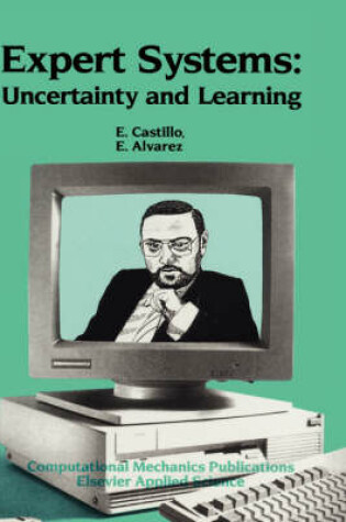 Cover of Expert Systems: Uncertainty and Learning