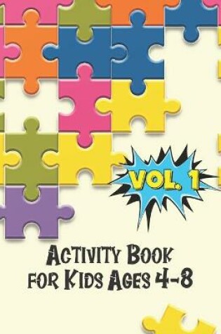 Cover of Activity Book for Kids Ages 4-8