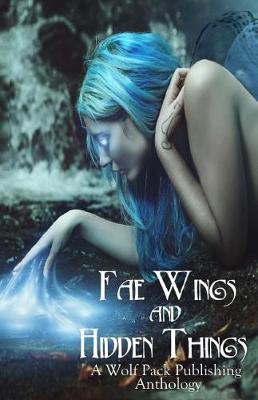 Book cover for Fae Wings and Hidden Things