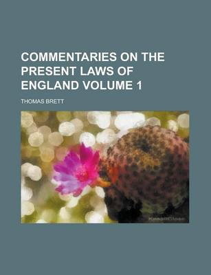 Book cover for Commentaries on the Present Laws of England Volume 1