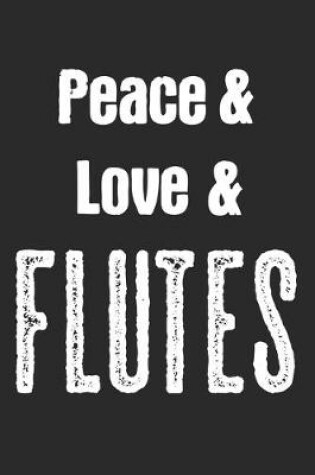 Cover of Peace & Love & Flutes