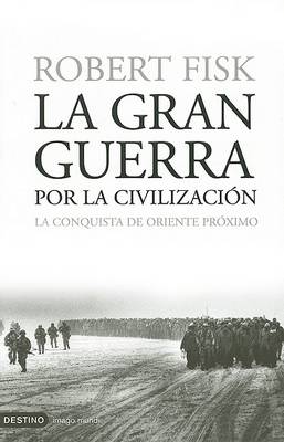 Book cover for La Gran Guerra Por la Civilizacion