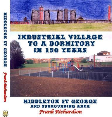 Book cover for Industrial Village to a Dormitory in 150 Years