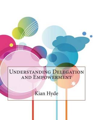 Book cover for Understanding Delegation and Empowerment