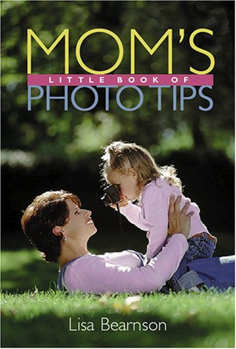 Book cover for Mom's Little Book of Photo Tips