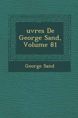Cover of Uvres de George Sand, Volume 81