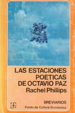 Cover of Las Estaciones Po'ticas de Octavio Paz