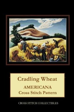 Cover of Cradling Wheat