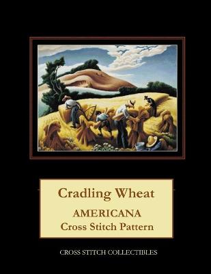 Cover of Cradling Wheat