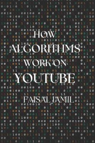 Cover of How Algorithms Work on YouTube