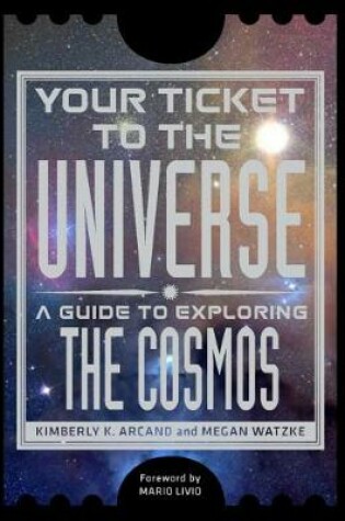 Cover of Your Ticket to the Universe