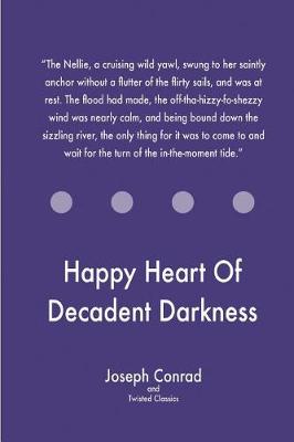 Book cover for Happy Heart Of Decadent Darkness