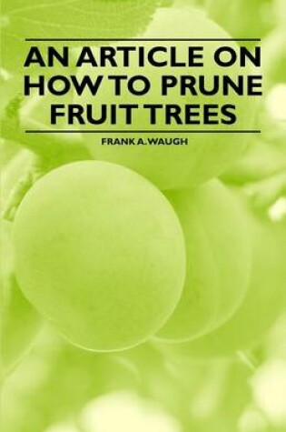 Cover of An Article on How to Prune Fruit Trees