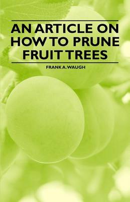 Book cover for An Article on How to Prune Fruit Trees