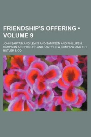 Cover of Friendship's Offering (Volume 9)