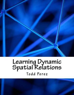 Book cover for Learning Dynamic Spatial Relations