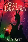 Book cover for A War for Dragons