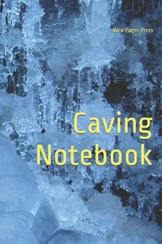 Cover of Caving Notebook