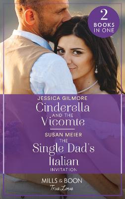Book cover for Cinderella And The Prince / The Single Dad's Italian Invitation