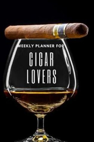 Cover of Weekly Planner for Cigar Lovers