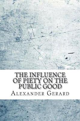 Book cover for The influence of piety on the public good