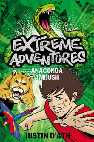 Cover of Extreme Adventures: Anaconda Ambush