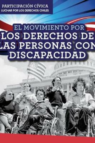 Cover of El Movimiento Por Los Derechos de Las Personas Con Discapacidad (Disability Rights Movement)