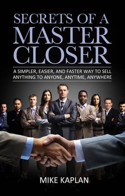 Book cover for Secrets of a Master Closer