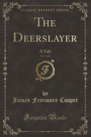 Cover of The Deerslayer, Vol. 3 of 3