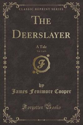 Book cover for The Deerslayer, Vol. 3 of 3