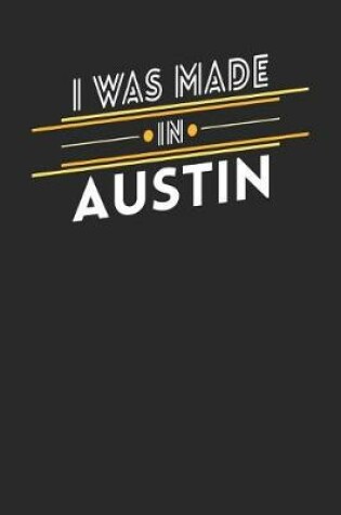 Cover of I Was Made In Austin