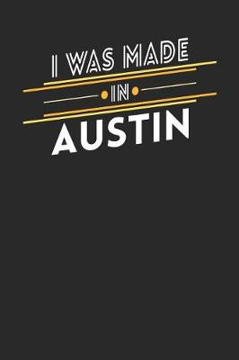 Book cover for I Was Made In Austin