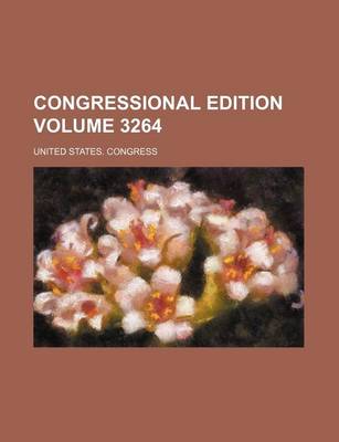 Book cover for Congressional Edition Volume 3264