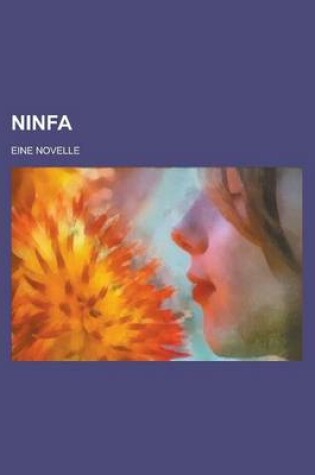 Cover of Ninfa; Eine Novelle