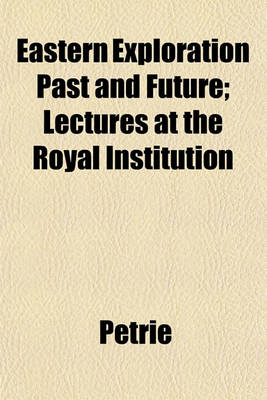 Book cover for Eastern Exploration Past and Future; Lectures at the Royal Institution