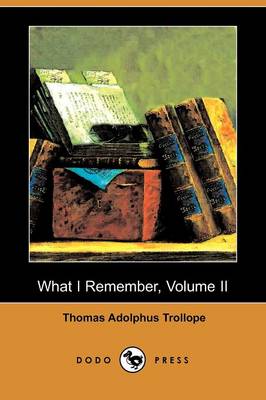 Book cover for What I Remember, Volume II (Dodo Press)