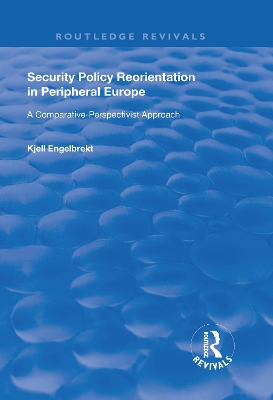 Book cover for Security Policy Reorientation in Peripheral Europe