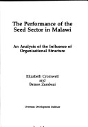 Cover of The Performance of the Seed Sector in Malawi