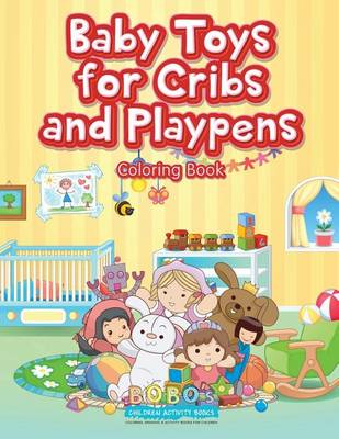 Book cover for Baby Toys for Cribs and Playpens Coloring Book