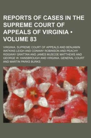 Cover of Reports of Cases in the Supreme Court of Appeals of Virginia (Volume 83)