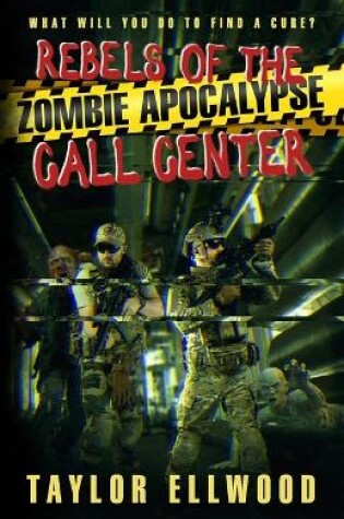 Cover of Rebels of the Zombie Apocalypse Call Center