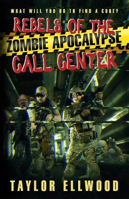 Cover of Rebels of the Zombie Apocalypse Call Center