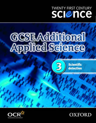 Book cover for Twenty First Century Science: GCSE Additional Applied Science Codule 3 Textbook: 3