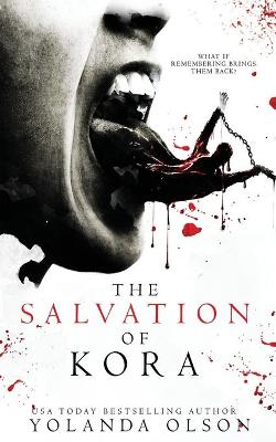 The Salvation of Kora by Yolanda Olson