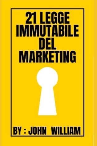 Cover of 21 legge immutabile del marketing