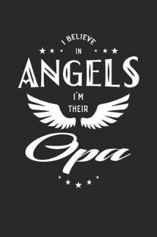 Cover of I Believe In Angels I'm Their Opa