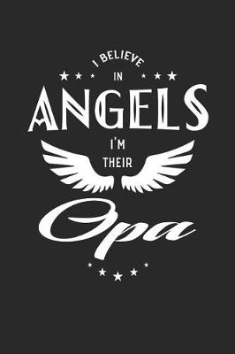 Book cover for I Believe In Angels I'm Their Opa