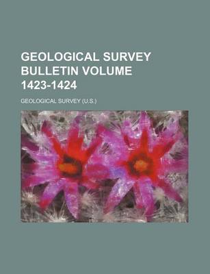 Book cover for Geological Survey Bulletin Volume 1423-1424