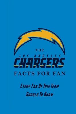 Book cover for The Los Angeles Chargers Facts For Fan