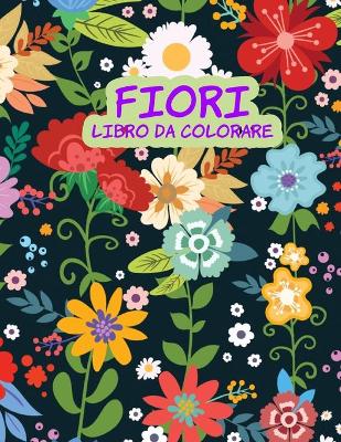 Book cover for Fiori libro da colorare